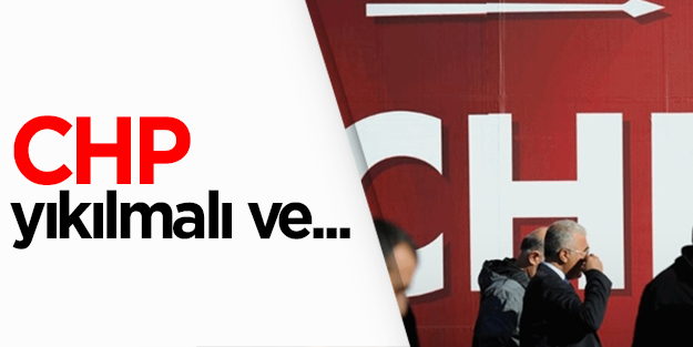 Tarhan Erdem: CHP yıkılmalı ve yeniden kurulmalı