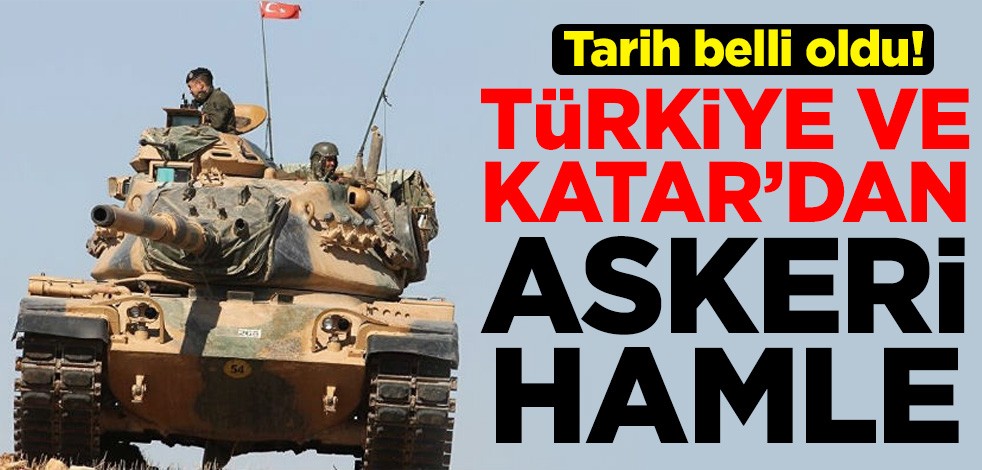 Tarih belli oldu! Türkiye ve Katar'dan askeri hamle