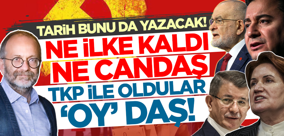Tarih bunu da yazacak! Ne ilke kaldı ne Candaş, TKP ile oldular ‘oy’daş