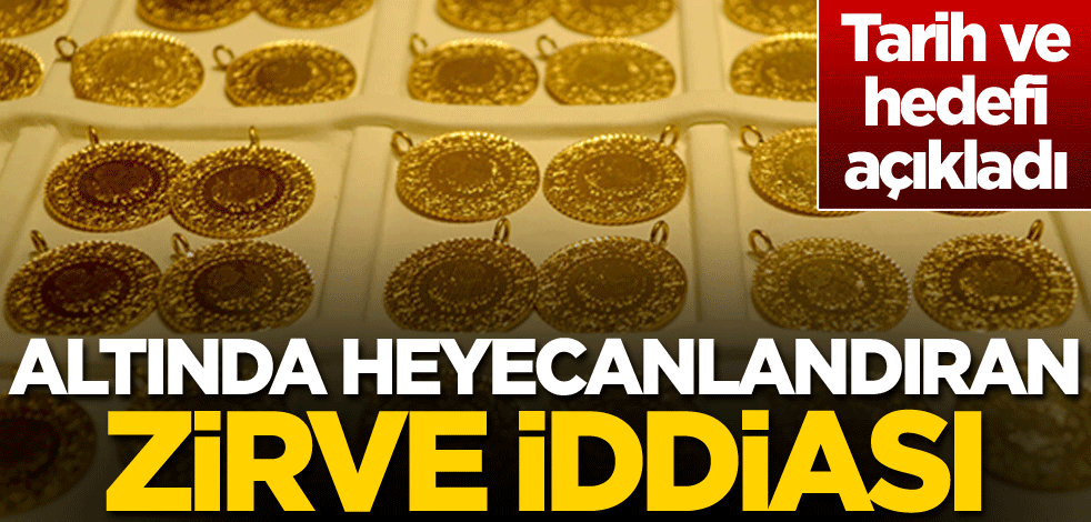 Tarih ve hedefi açıkladı! Altında heyecanlandıran zirve iddiası