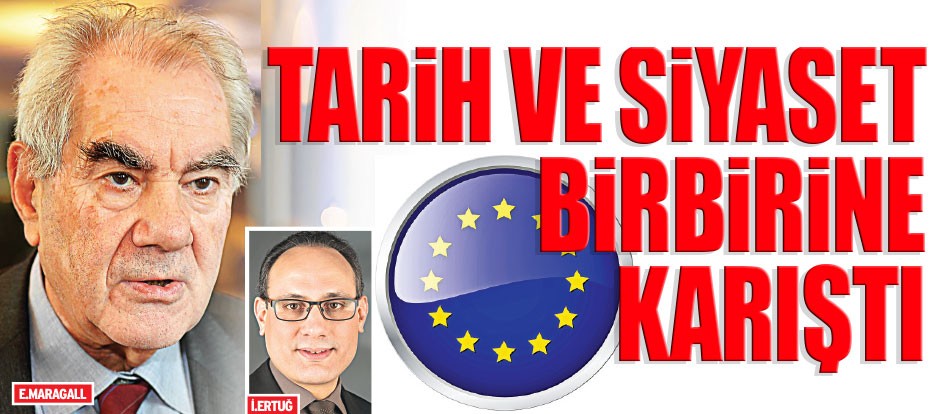 Tarih ve siyaset birbirine karıStı