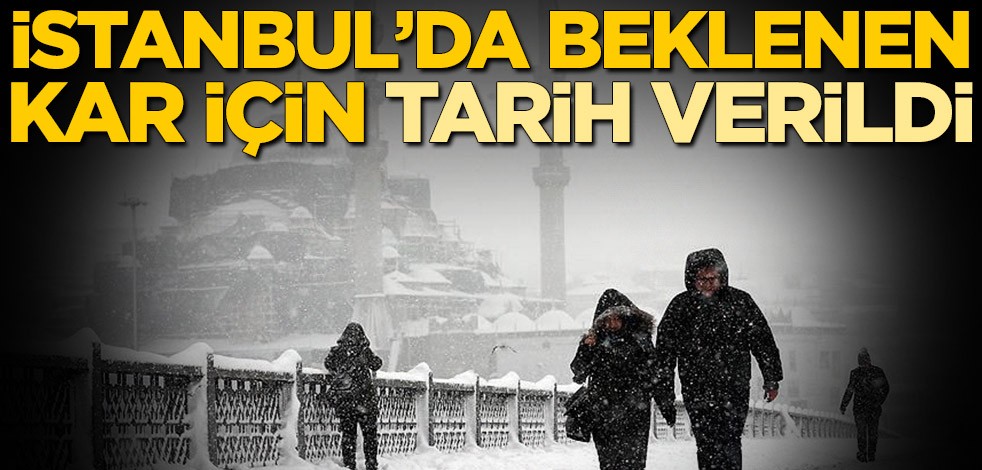 Tarih verildi! Beklenen kar, İstanbul'a geliyor