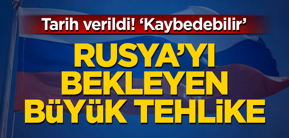Tarih verildi! Rusya’yı bekleyen büyük tehlike… ‘Kaybedebilir’