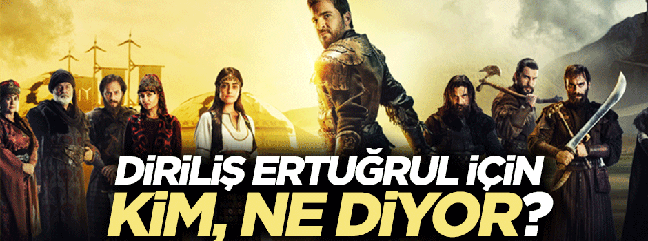 Tarihçiler 'Diriliş Ertuğrul' dizisi için ne dedi?