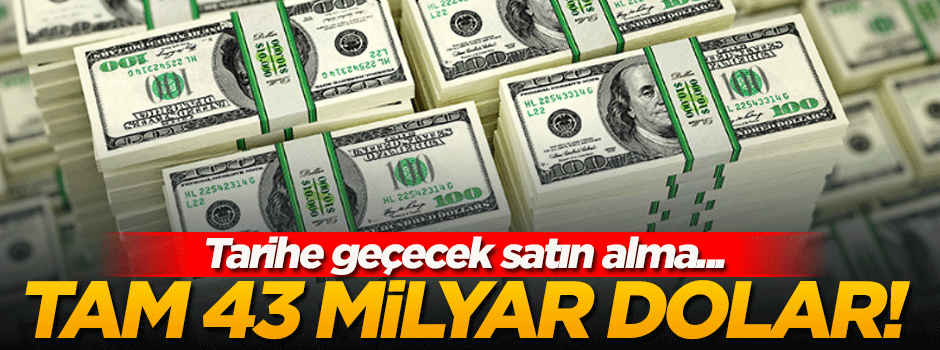 Tarihe geçecek satın alma
