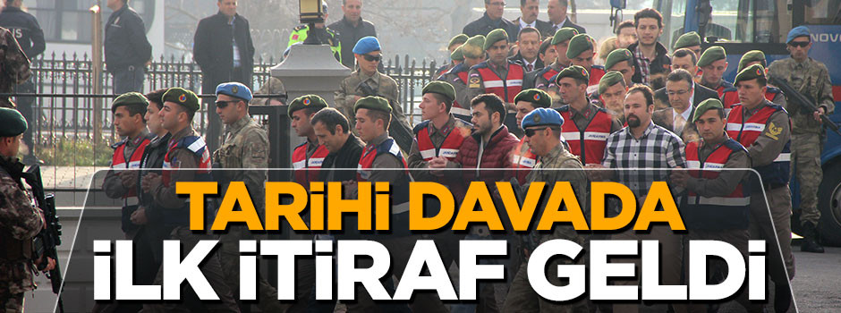 Tarihi davada İlk itiraf geldi! FETÖ ile irtibatlıydım