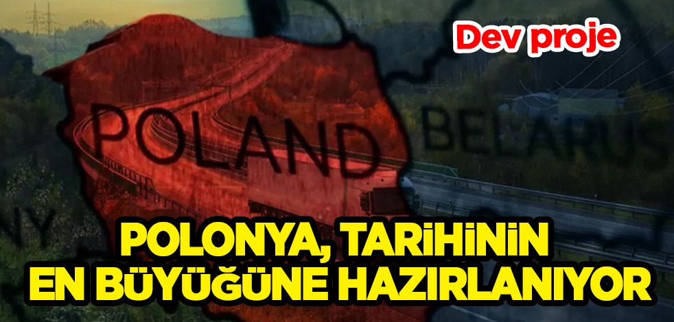 Tarihi dev proje! 62.6 milyar Euro'luk: Polonya, tarihinin en büyük yatırımı, 2000 kilometre...