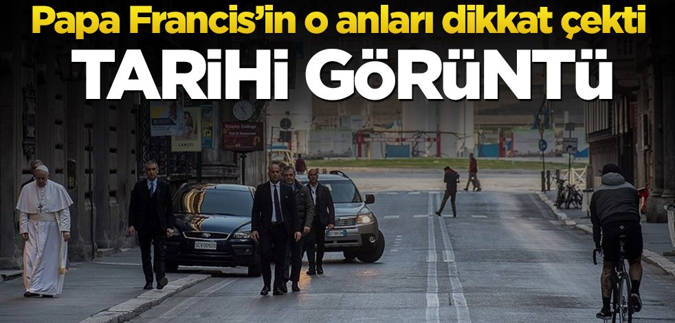 Tarihi görüntü! Papa karantinadaki Roma sokaklarında gezindi