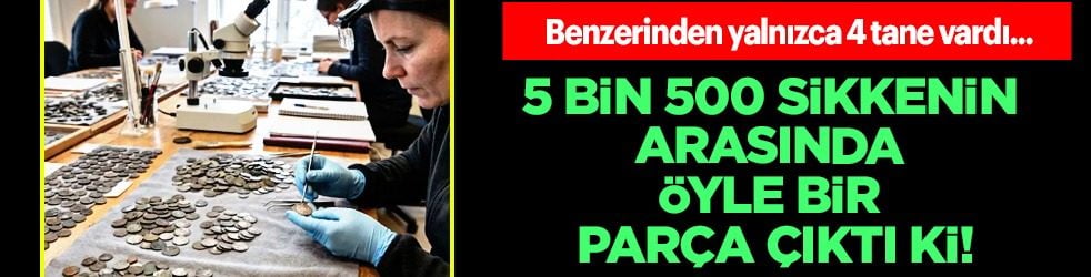 Tarihi keşif... Tespit edildi: 5 bin 500 sikkenin arasında öyle bir parça çıktı ki! Nadir gümüş para: 4 örnek buldular