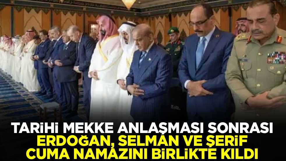 Tarihi Mekke Anlaşması sonrası Erdoğan, Selman ve Şerif cuma namazını birlikte kıldı