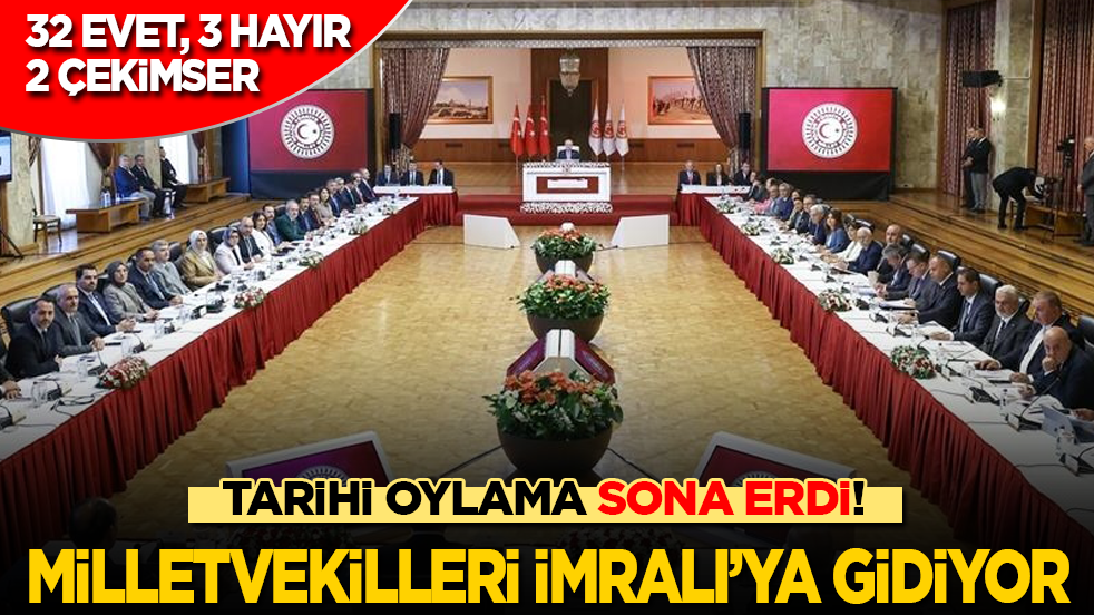 Tarihi oylama sona erdi! Komisyonun İmralı kararı açıklandı: Milletvekilleri İmralı'ya gidiyor