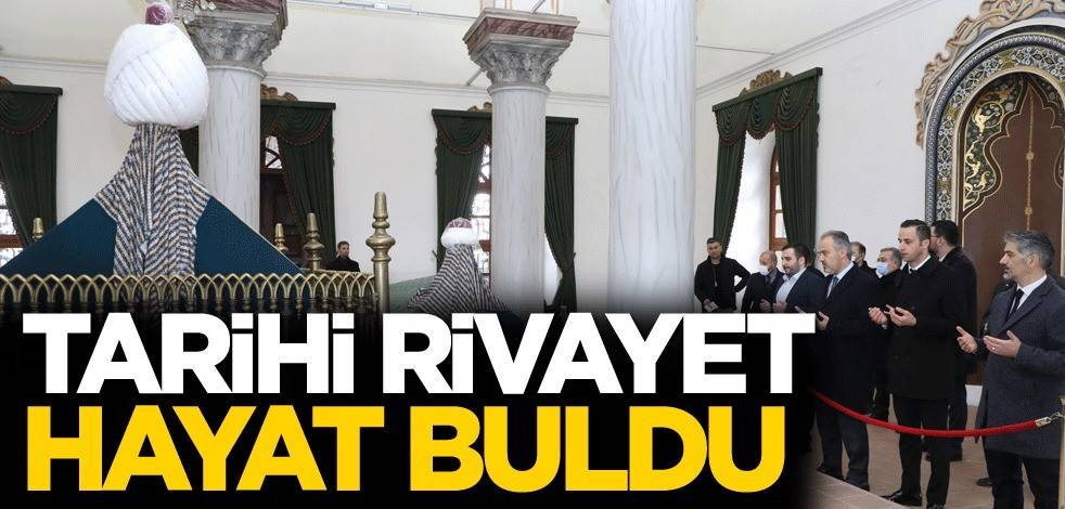 Tarihi rivayet hayat buldu