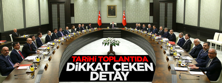 Tarihi toplantıda dikkat çeken detay