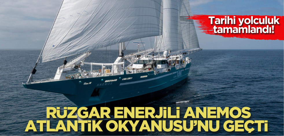 Anemos'un tarihi yolculuğu tamamlandı! Rüzgar enerjili kargo gemisi, Atlantik Okyanusu’nu geçti