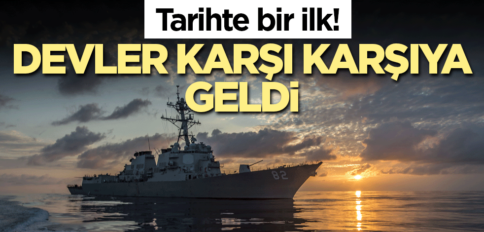 Tarihte bir ilk! ABD savaş gemileri Rus ve Çin filosunu engelledi
