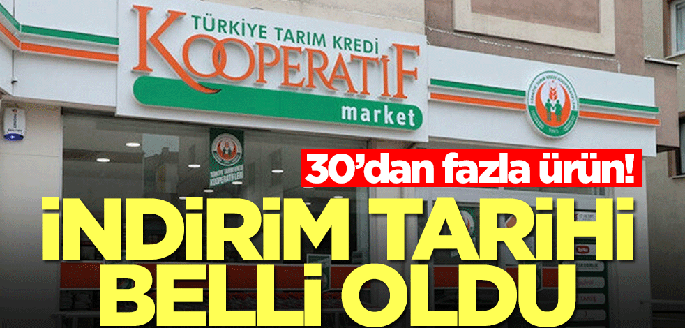 Tarım Kredi Kooperatifi Marketleri'nde indirim tarihi belli oldu! 30'dan fazla ürün...