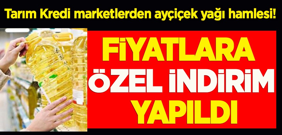 Tarım Kredi marketlerden ayçiçek yağı hamlesi! Fiyatlara özel indirim yapıldı