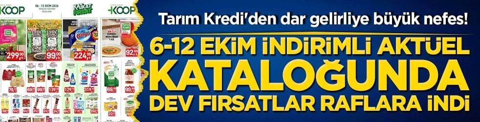 Tarım Kredi'den dar gelirliye büyük nefes! 6-12 Ekim indirimli aktüel kataloğunda dev fırsatlar raflara indi