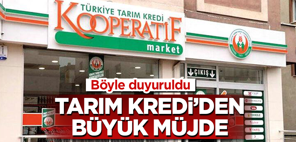 Tarım Kredi’den son dakika açıklaması! Müjdeyi böyle verdiler