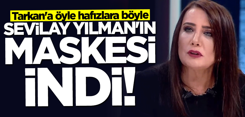 Tarkan'a öyle hafızlara böyle! Sevilay Yılman'ın maskesi düştü