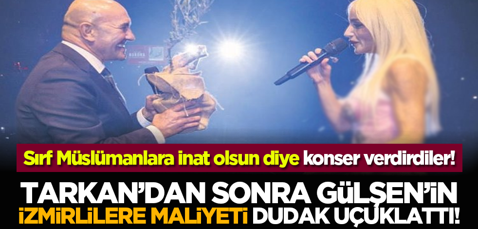 Tarkan’dan sonra Gülşen’in İzmirlilere maliyeti dudak uçuklattı!