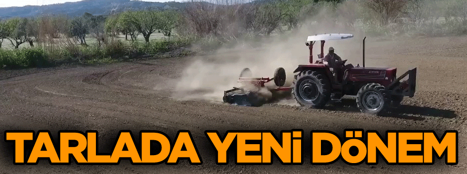 Tarlada yeni dönem