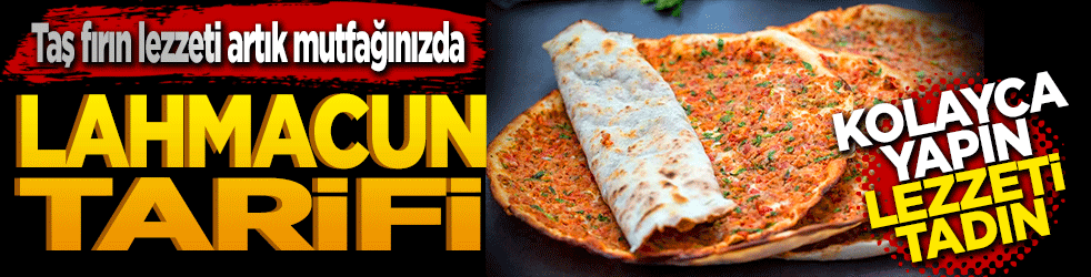Taş fırın lezzeti artık mutfağınızda: Tavada en kolay ev yapımı lahmacun tarifi