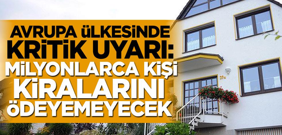 Tasarruf çağrısı yapılan Almanya'da yeni sıkıntı! Milyonlarca kişi kiralarını ödeyemeyecek