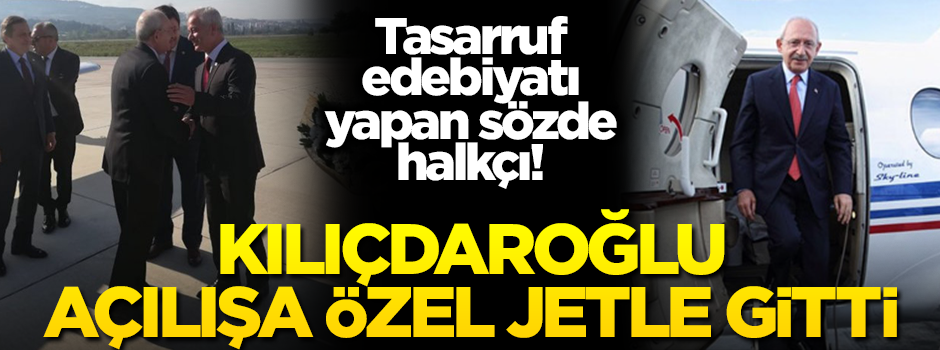 Tasarruf edebiyatı yapan sözde halkçı! Kılıçdaorğlu, otopark açmaya özel jetle gitti