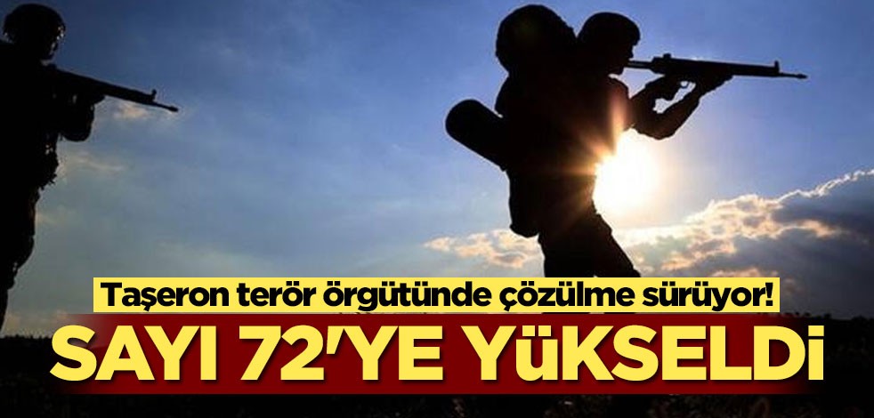 Taşeron terör örgütünde çözülme sürüyor! Sayı 72'ye yükseldi