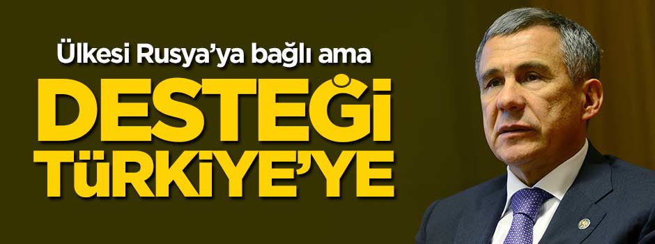 Tataristan Cumhurbaşkanı'ndan Türkiye'ye destek