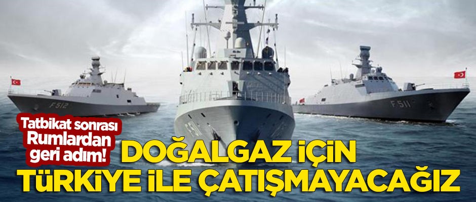 Tatbikat sonrası Güney Kıbrıs'tan geri adım: Doğalgaz için Türkiye ile çatışmayacağız