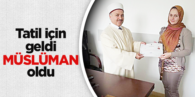 Tatil için geldi Müslüman oldu