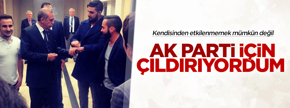 Tatlıses: AK Parti için çıldırıyordum