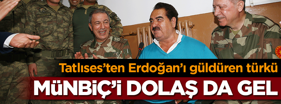 Tatlıses'ten Erdoğan'ı güldüren türkü