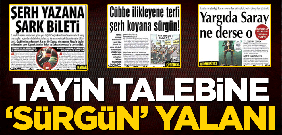 Tayin talebine ‘sürgün’ yalanı