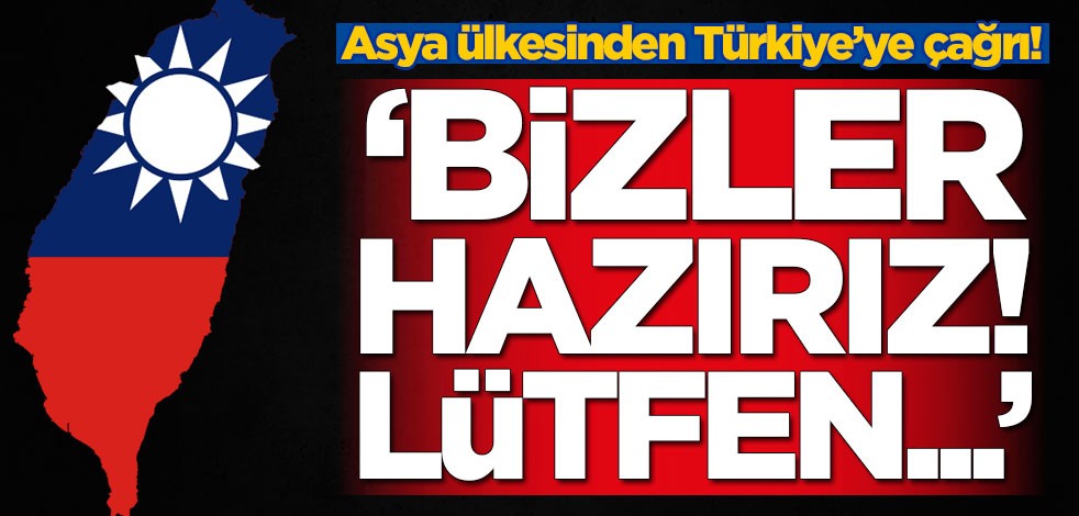 Tayvan'dan Türkiye’ye çağrı! 'Bizler yardıma hazırız'