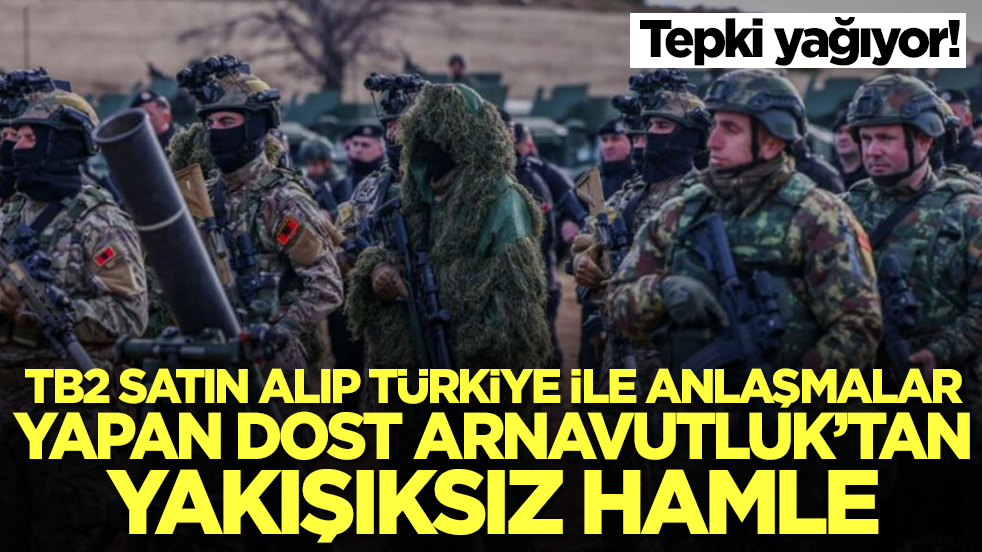 TB2 SİHA alıp Türkiye ile birçok anlaşma yapan dost Arnavutluk'tan yakışıksız hamle: Tepki yağıyor