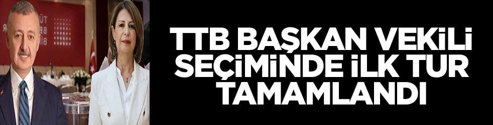 TBB Başkan Vekili seçiminde ilk tur tamamlandı