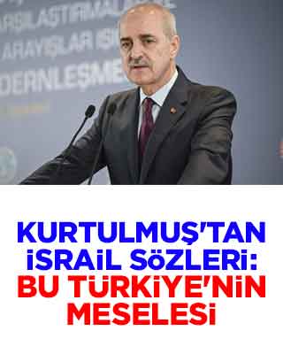 Kurtulmuş'tan İsrail sözleri: Bu Türkiye'nin meselesi