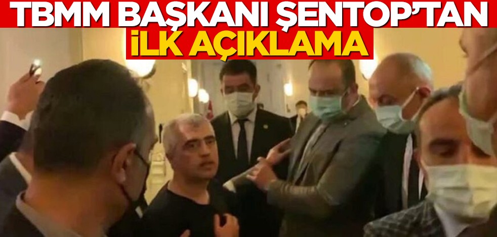 TBMM Başkanı Şentop'tan Gergerlioğlu'nun gözaltına alınmasına dair ilk açıklama
