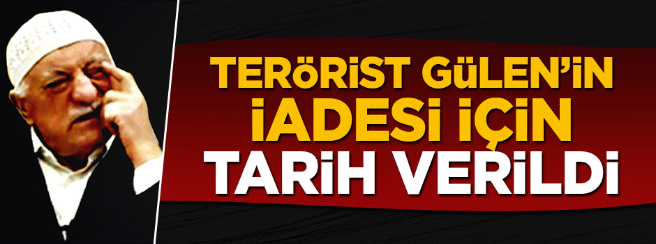 TBMM Dışişleri Komisyonu Başkanı Taha Özhan Gülen'in iadesi için tarih verdi