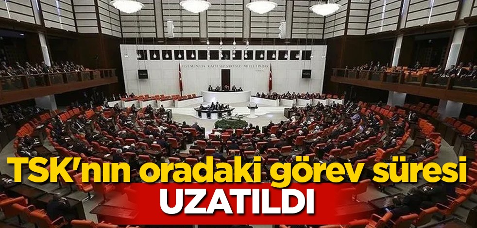 TBMM ilanı! TSK' dan birçok darbe vuruldu: Aden Körfezi, Somali karasuları, Arap Denizi'ndeki görev süresi 1 yıl uzatıldı! Flaş gelişme