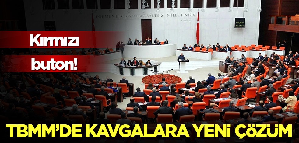 TBMM'de bir ilk: Kavga çıkarsa bu yapılacak!