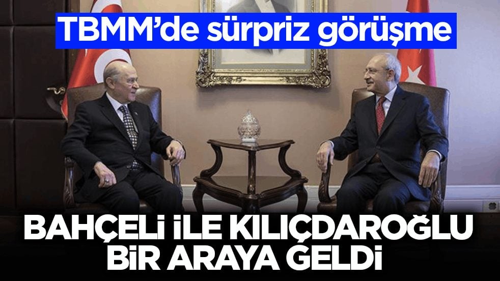 TBMM’de sürpriz görüşme: Bahçeli ile Kılıçdaroğlu bir araya geldi