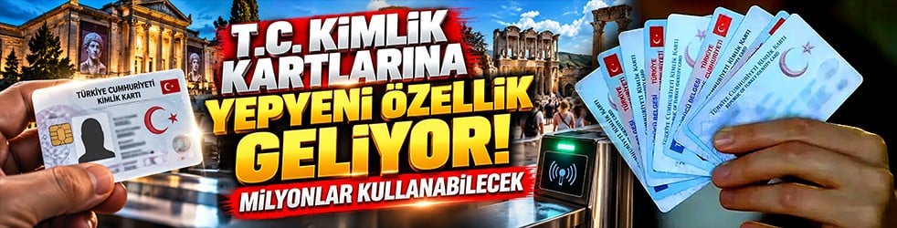 T.C. kimlik kartlarına yepyeni özellik geliyor! Milyonlar kullanabilecek