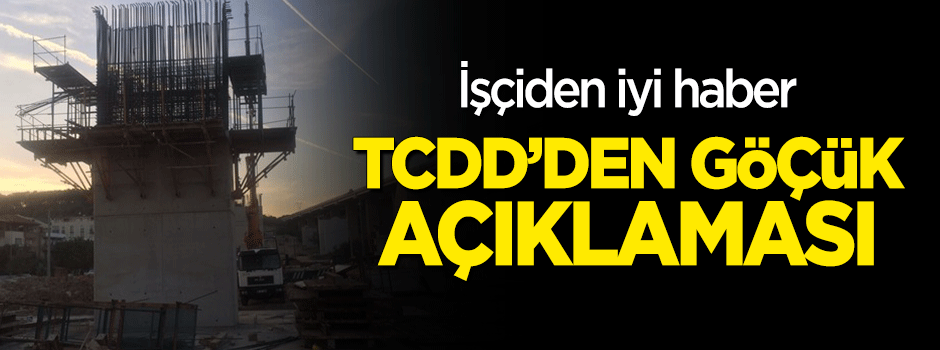 TCDD'den "hızlı tren inşaatında göçük" açıklaması