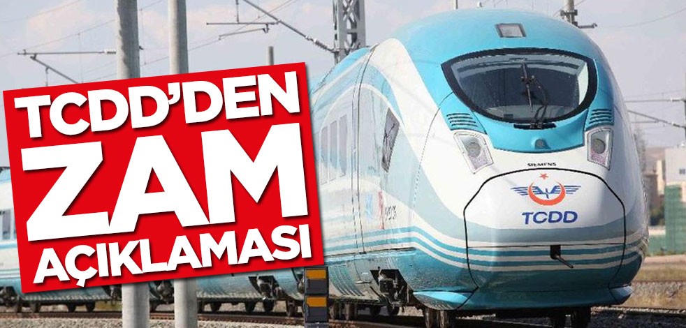 TCDD'den zam açıklaması!