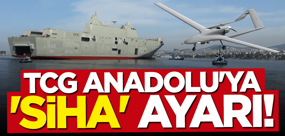 TCG Anadolu'da sürpriz gelişme! Tasarımı değişiyor