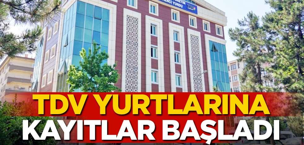 TDV yurtlarına öğrenci kayıtları başladı
